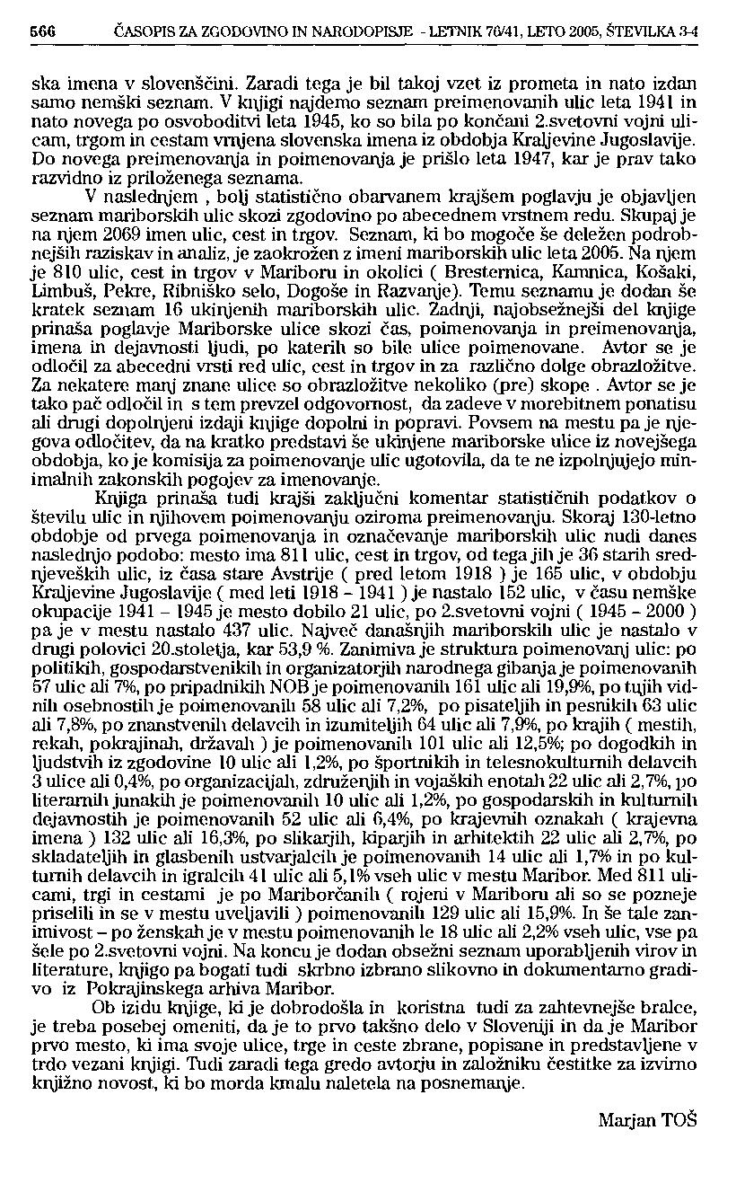 5 ČASOPIS ZA ZGODOVINO IN NARODOPISJE - LETNIK 7<V41, LETO 2005, ŠTEVILKA 3-4 ska imena v slovenščini. Zaradi tega je bil takoj vzet iz prometa in nato izdan samo nemški seznam.