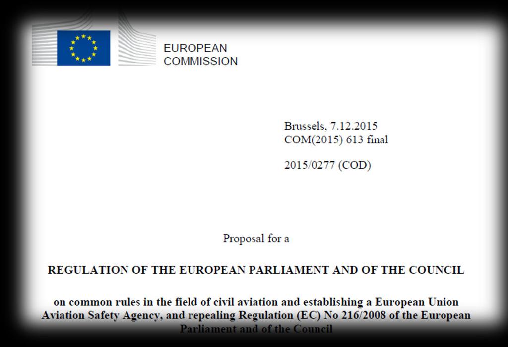 EU legislation Present and Future With regard to unmanned aircrafts, the scope of the EU regulation has been limited, up to now, to
