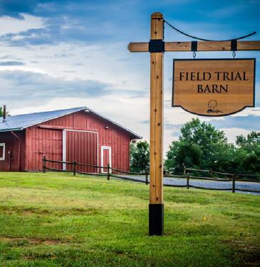 Field Trial Barn The Field Trial Barn harkens back to the days of daylong dog competitions, while today s venue provides a
