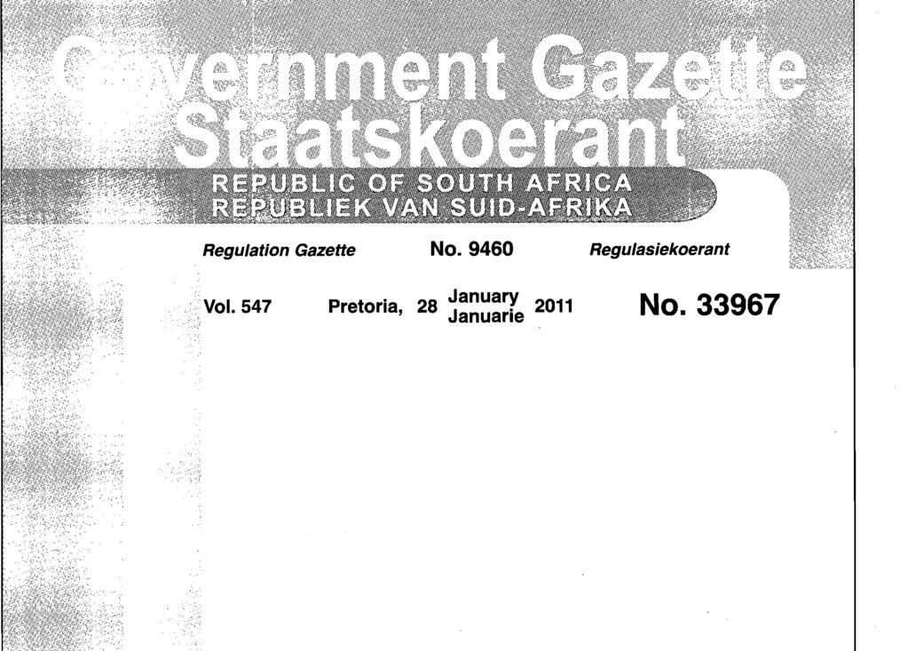 Regulation Gazette No. 9460 Regulasiekoerant Vol.