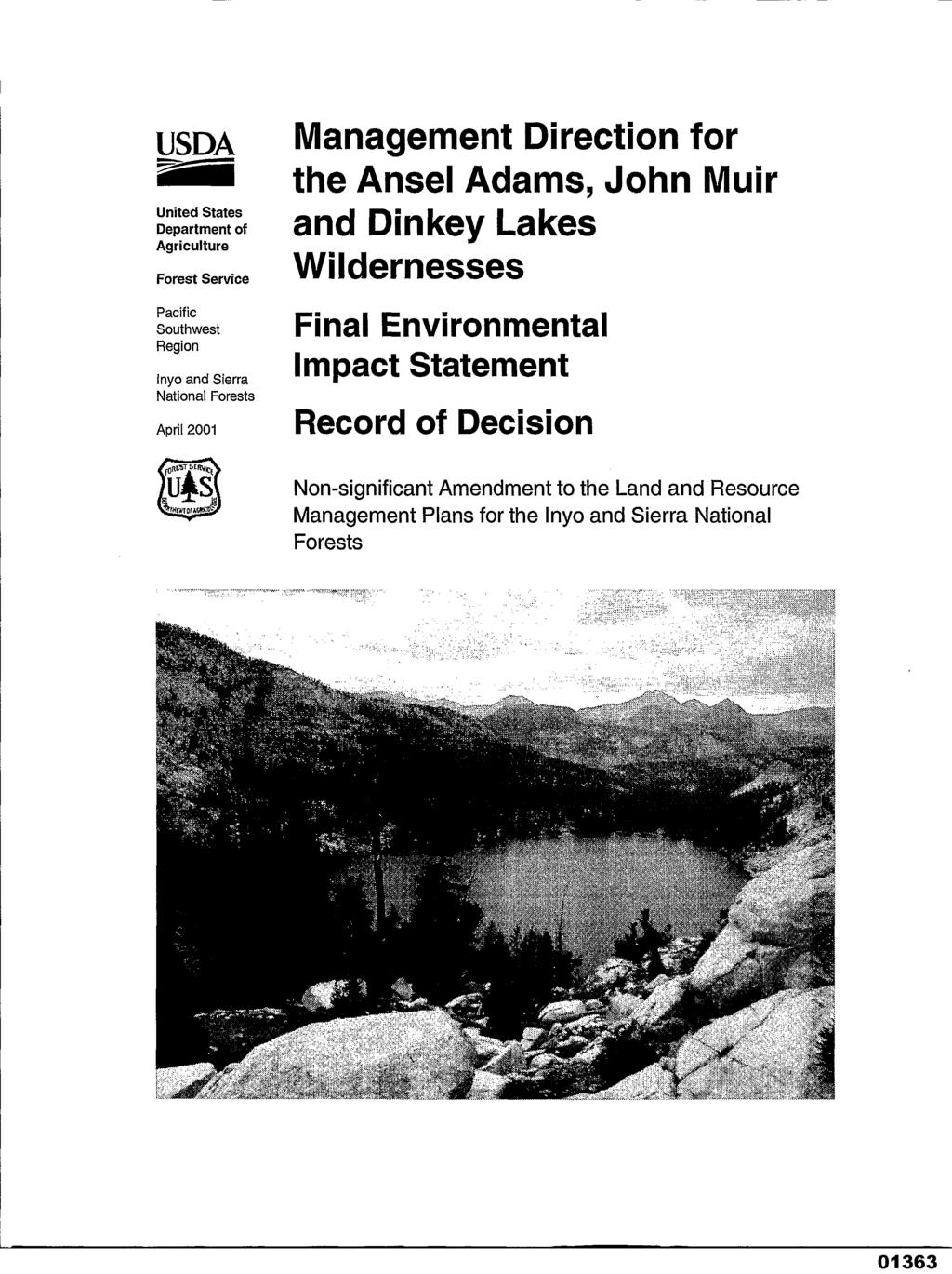 USDA United States Department of Agriculture Forest Service Management Direction for the Ansel Adams John Muir and Dinkey Lakes Wildernesses Pacific Southwest Region lnyo and Sierra