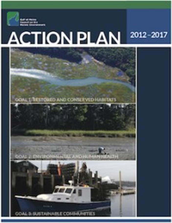Action Plan of the Gulf of Maine Council on the Marine Environment The Gulf of Maine Council on the Marine Environment Action Plan 2012 2017, the Council s 5 th Action