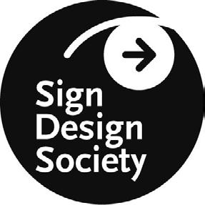 and industrial know-how. The Sign Design Society is the union of signage professionals in the United Kingdom.