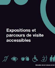 The collection «Culture and Disabilities» handbook for accessibility best practices released by the French Ministry of Culture and