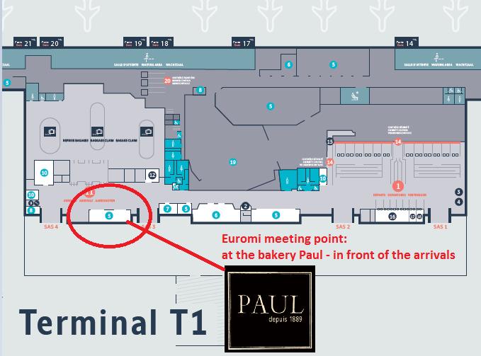 VENUE 2. Brussels South Charleroi Airport When you arrive at the baggage claim area, the Paul bakery will be just in front of you. Please wait there for somebody from Euromi to pick you up.