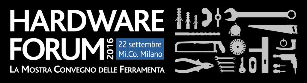Hardware Forum 2016 at Milan Mi.Co.