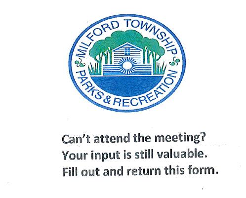Name (Optional): Address (Optional): Phone Number (Optional): Input or comments: Results from Milford Township Public Hearing, Forum, and Mailer This questionnaire was sent to all of the township