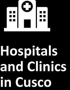 Regional Hospital of Cusco + 51-84-231640 51-84-231131 Essalud (Adolfo Guevara Velasco Hospital) + 51-84-234724 51-84-237021 Pardo Clinic + 51-84-229999 51-84-223242 San Juan de Dios Clinic +