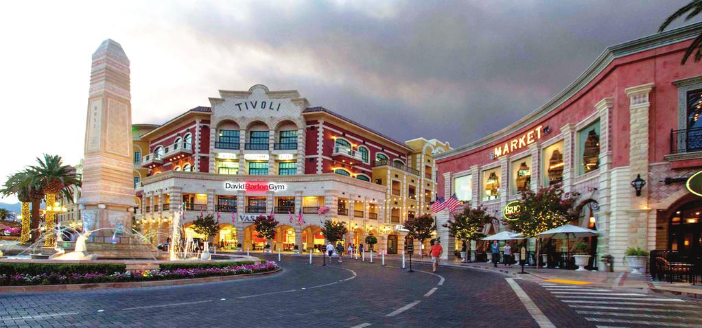 TIVOLI VILLAGE HAS SET A NEW STANDARD FOR MIXED USE DEVELOPMENTS IN LAS VEGAS AND ACROSS THE COUNTRY.
