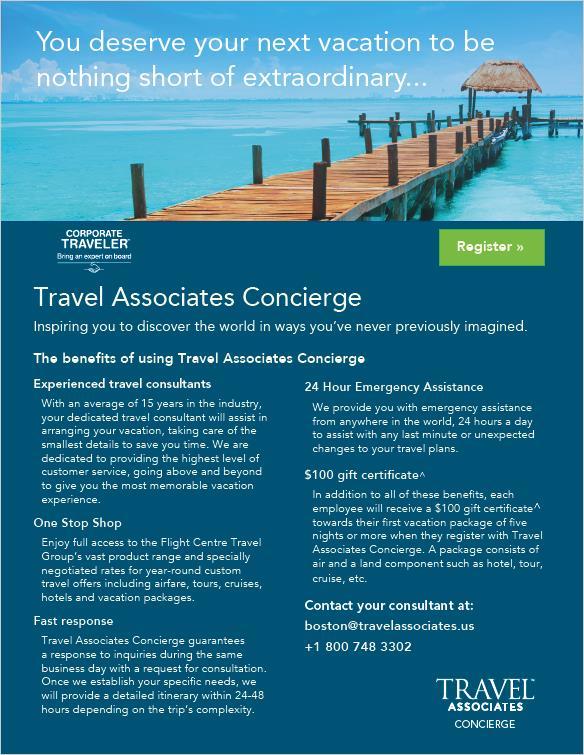 Travel Associates Concierge Exclusive to FCM Campus customers Access to corporate fares and hotel deals for their own