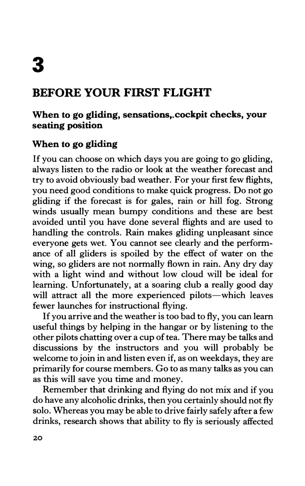 BEFORE YOUR FIRST FLIGHT When to go gliding, sensations,.