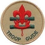 Troop Guide Troop guides serve as both a leader and a mentor to the members of the new-scout patrol.