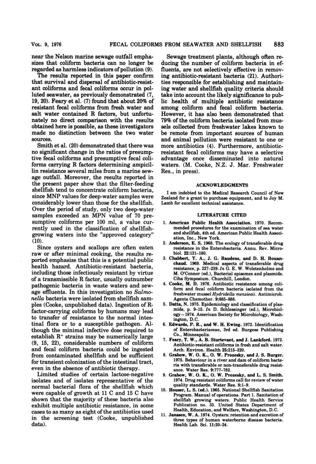 VOL. 9, 1976 ner the Nelson mrine sewge outfll emphsizes tht coliform bcteri cn no longer be regrded s hrmless indictors ofpollution (9).