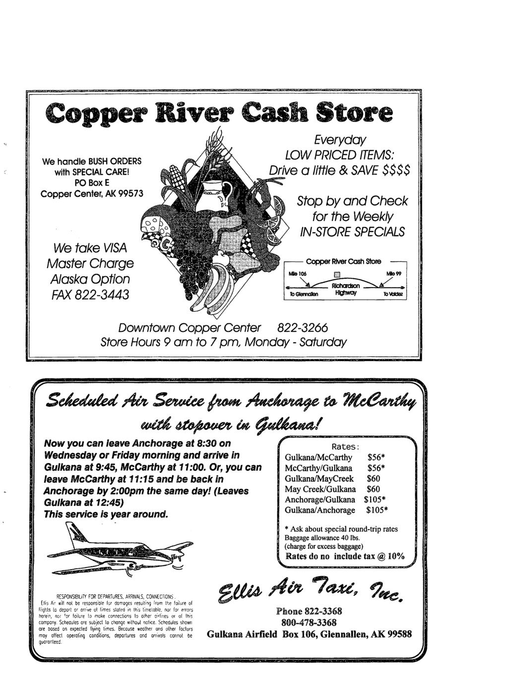 Copper River Cas Store We handle BUSH ORDERS with SPECIAL CARE!