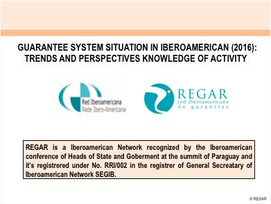 PUBLICACIONES COMPARATIVE STUDY RESULTS OF THE GUARANTEE ACTIVITY SURVEYS 2017 OF AECM AND REGAR (FORMERLY KNOWN AS CHAIRMAN S SURVEY) Annually and as an observatory, is realized the statistical