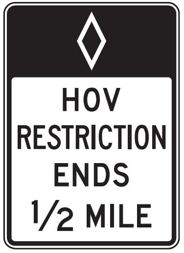 Revisions Incorporated into the 2009 MUTCD New signs for HOV lanes that become general-purpose lanes (occupancy