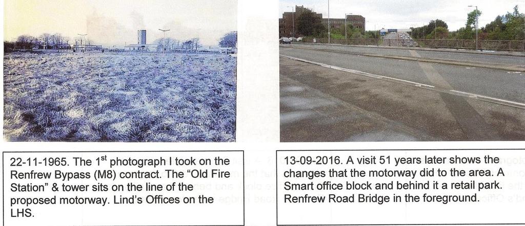 The Renfrew Bypass (M8) A Personal Look Back To 50 Years + Ago When I reported to the Peter Lind site office on Renfrew Road Paisley (The Old Fire Station) on the 15 th November 1965 aged 20 years,