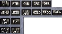 FMC USER S MANUAL 8-7 FMC DISPLAY PAGES ACCESSED WITH MODE KEYS Overview: The PMDG 737: The Next Generation uses an FMC that has fifteen mode keys available on the FMC/CDU.