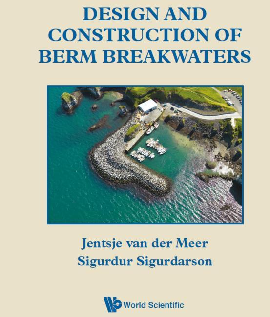 New book on Berm Breakwaters Design and Construction of Berm Breakwaters Available since November 2016 Based on cooperative work, both in the scientific as well as in the practical field, with a