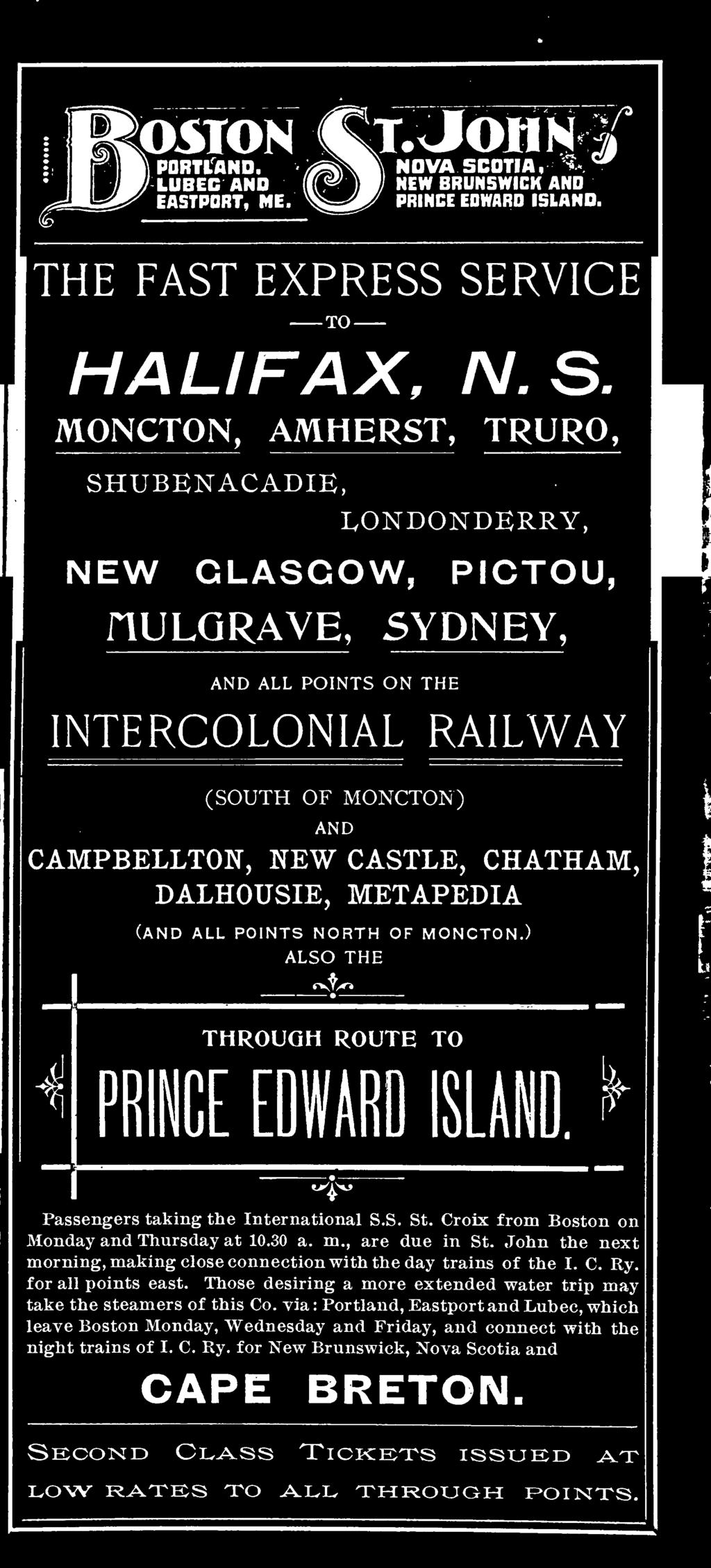 SERVICE TO HALIFAX, N.S. MONCTON, AMHERST, TRURO, SHUBENACADIE, LONDONDERRY, NEW GLASGOW, HULGRAVE, SYDNEY, PICTOU, AND ALL POINTS ON THE INTERCOLONIAL RAILWAY (SOUTH OF MONCTON) AND CAMPBELLTON, NEW