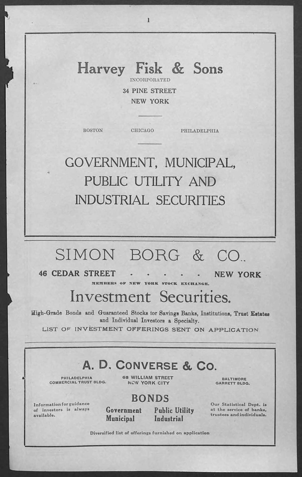 1 Harvey Fisk & Sons INCORPORATED 34 PINE STREET NEW YORK BOSTON CHICAGO PHILADELPHIA GOVERNMENT, MUNICIPAL, PUBLIC UTILITY AND INDUSTRIAL SECURITIES SIMON BORG & CO.