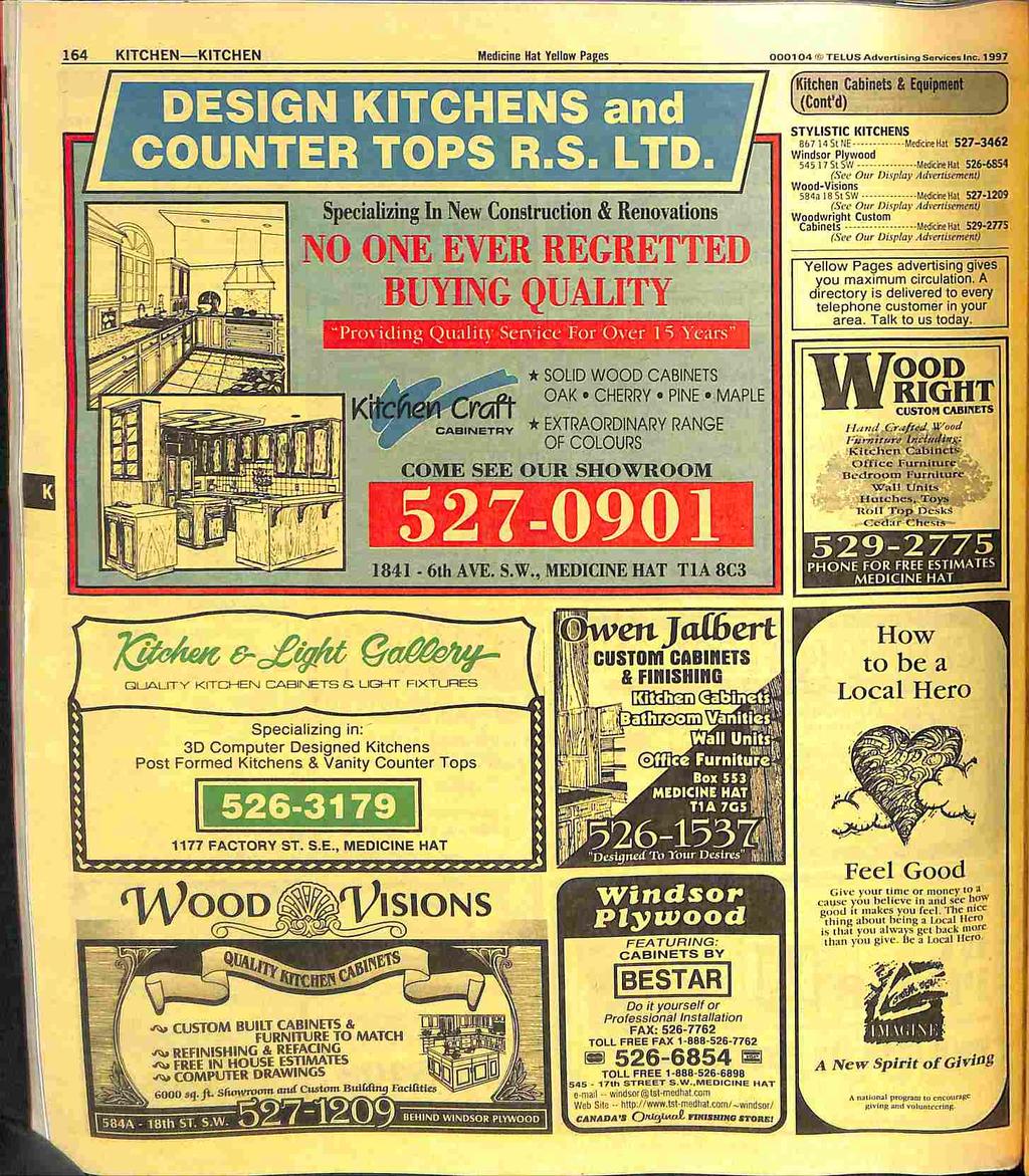 m 164 KITCHEN KITCHEN Medicine Hat Yellow Pages 0001 04 TELUS Adygrtioing Siifvicg«<nc. ^997 DESIGN KITCHENS and COUNTER TOPS R.S. LTD.