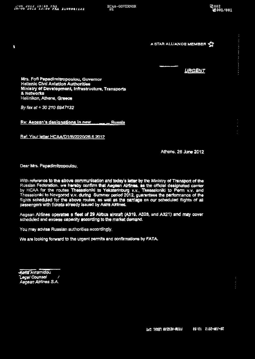 Aeqean s designations i» new RU««ta Ref: Vour letter НСАА/Р1/в/2а20дв.бЯ01? Athens. 26 June 2012 Dear Mrs.