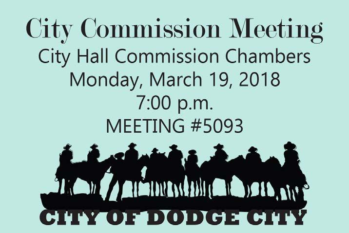 CALENDAR City: Mon., March 19-7:00 pm City Commission Meeting, Commission Chambers Mon., April 2-7:00 pm City Commission Meeting, Commission Chambers Dodge City Public Library: Sat.
