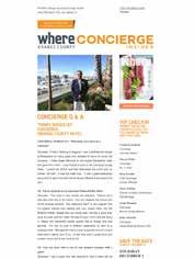Concierge Newsletter Advertisers may be featured in the "Partner Profiles" section of Concierge Insider, our monthly newsletter.