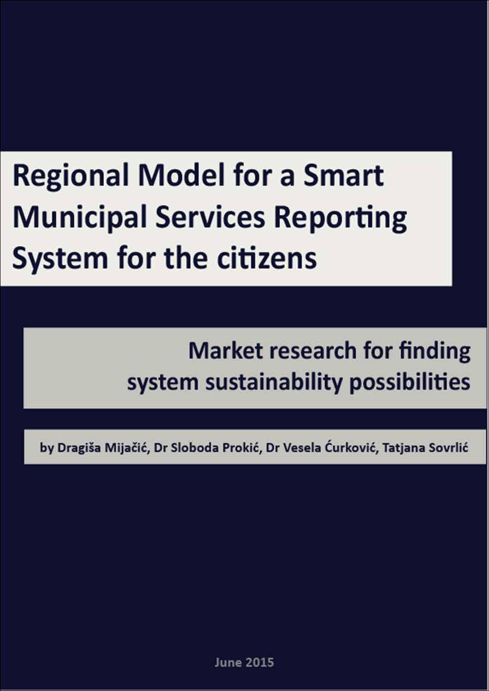 LIBRARY Regional Model for a Smart Municipal Services Reporting System for the citizens - Market research for finding system sustainability