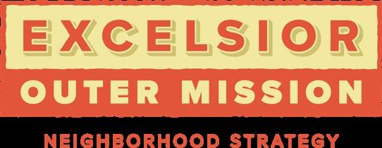 Mobility How did you get here today: Auto, Bus, walking: 3 lived here Excelsior Outer Mission Neighborhood Strategy Spanish Merchants Focused Conversation Notes September 27, 2018 5:30pm to 7:30pm