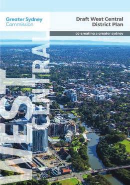 1.5 West Central District Plan Background The Draft West Central District Plan prepared by Greater Sydney Commission (GSC) and released on 21 November 2016, sets out priorities and actions for an