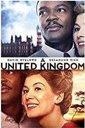 FRIDAY 28 TH APRIL FILM NIGHT A United Kingdom (12A) A UNITED KINGDOM tells the inspiring true story of Seretse Khama, the King of Bechuanaland (modern Botswana), and Ruth Williams, the London office