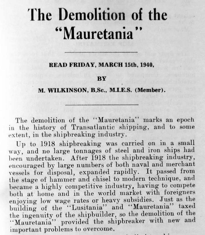 Max Wilkinson was the manager of MI s Rosyth yard in 1935. Reference: The Demolition of the Mauretania. By M. Wilkinson. Read Friday 15 th March 1940.