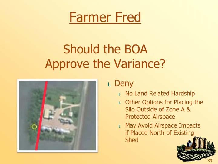 Farmer Fred Should the BOA Approve the Variance?