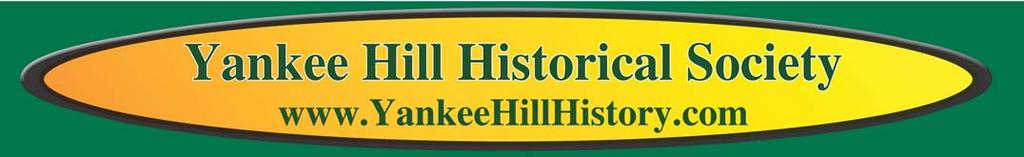Visit our Vol 11 Number 1 Mar 2019 Virtual Museum on our website Like Us On P.O. Box 4031, Yankee Hill, Ca 95965 Yankee Hill Dispatch Facebook!