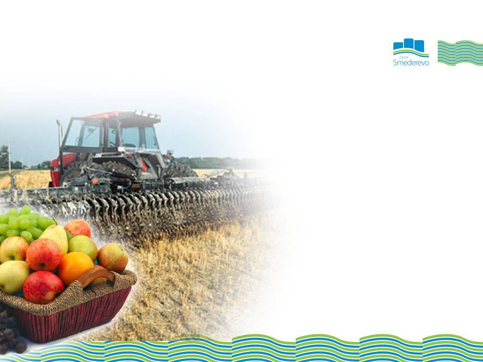 Reasons to Invest in Smederevo Agriculture Agricultural Development Fund was founded in 1996.