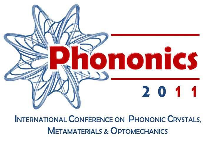 Second Call for Papers You are cordially invited to PHONONICS 2011: 1 st International Conference on Phononic Crystals, Metamaterials and Optomechanics, to be held in the renowned sea-resort city of