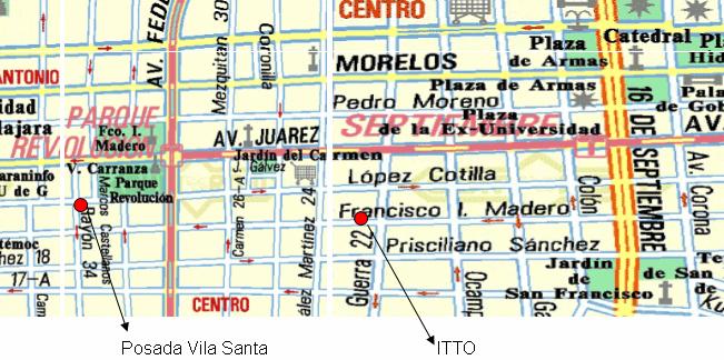B. Posada Vila Santa Rayón #170 (between Madero and Lopez Cotilla) (3 blocks away from ITTO!) Guadalajara, Jalisco Tel: 3124-1277 http://www.vilasanta.