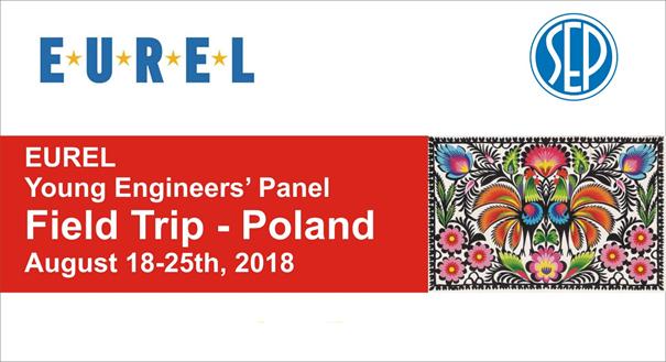 A Report from EUREL Young Engineers Panel Field Trip Poland 2018 August 18 25, 2018 Warsaw Kozienice Krakow Gdańsk Czytaj po polsku A Report from EUREL Young Engineers Panel Field Trip Poland 2018