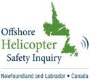 28 CANADA-NEWFOUNDLAND AND LABRADOR ATLANTIC ACCORD IMPLEMENTATION NEWFOUNDLAND AND LABRADOR ACT NOTICE OF HEARING The C-NLOPB has appointed the Honourable Robert Wells, Q.C. as Commissioner of the Inquiry on Offshore Helicopter Safety.