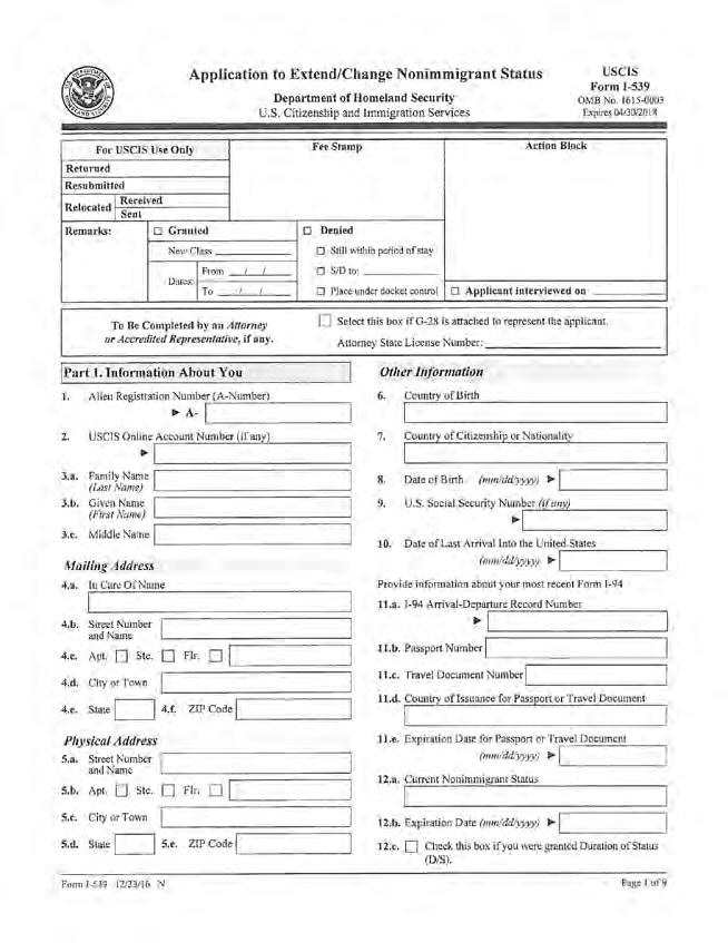 USCIS Application Form I-539 This U.S. government form can be downloaded from the USCIS website.