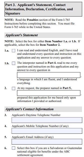 Complete the Form I-765 Part 3: Applicant s Statement, Contact Information,