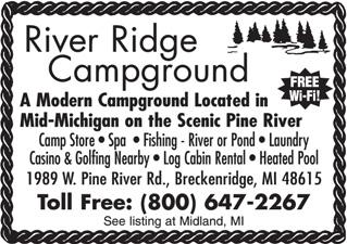 Midland e(sw) River Ridge Campground (Midland) From jct US 10 & Business US 10/Eastman Rd: Go 2-3/4 mi S on Eastman Rd, then 6-1/4 mi W on Hwy 20, then 3 mi S on Meridian Rd, then 4-1/2 mi W on Pine