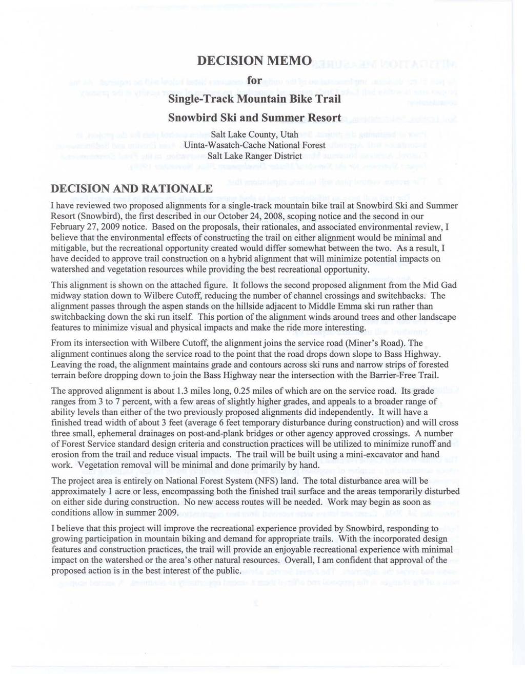 DECISION MEMO for Single-Track Mountain Bike Trail Snowbird Ski and Summer Resort Salt Lake County, Utah Uinta-Wasatch-Cache National Forest Salt Lake Ranger District DECISION AND RATIONALE I have