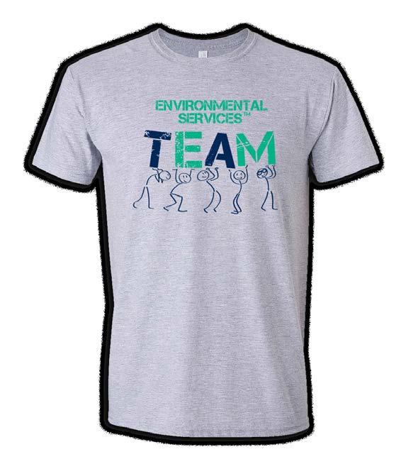 2019 NATIONAL HEALTH CARE ENVIRONMENTAL SERVICES WEEK ES01 Poster Use this large size poster to acknowledge Dear Colleagues, ES03 TEAM Unisex Tee 4.5 oz., preshrunk 90/10 Environmental Services Week.