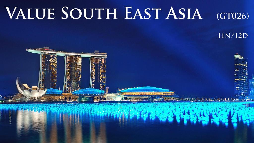 GT026 Value South East Asia 11N/12D Greetings from WPS Holidays. It gives us immense pleasure to provide you with detailed itinerary and quote for your upcoming holidays to South East Asia.
