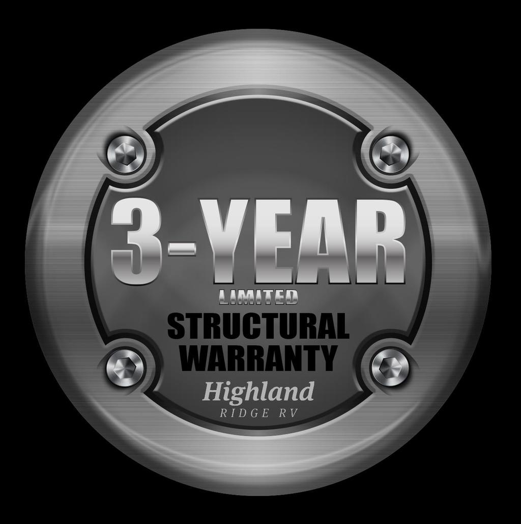 3-YEAR STRUCTURAL WARRANTY Covers Defects in