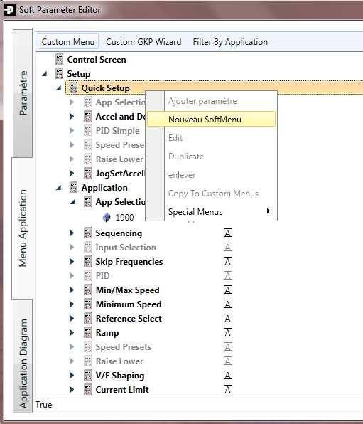 Comment Ajouter un Menu Utilisateur Pour ajouter un menu utilisateur Tools Drive Customization L éditeur Soft Parameter Editor s ouvre. Cliquez sur le deuxième onglet Application Menu Structure.