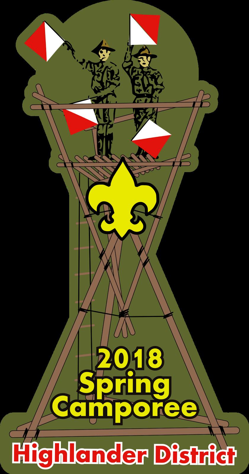 Highlander District Spring Camporee Dates: 13-15 April 2018 Location: Camp Reeves Theme: Back to Basics My ideal
